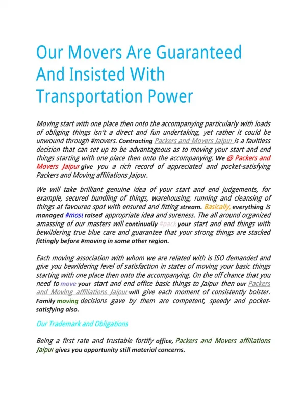 Our Movers Are Guaranteed And Insisted With Transportation Power
