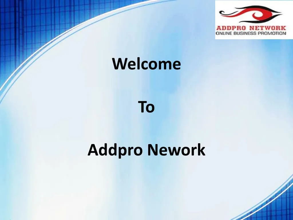 welcome to addpro nework