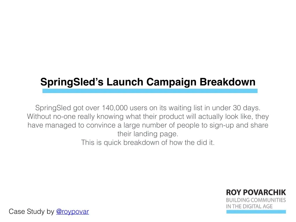 springsled s launch campaign breakdown