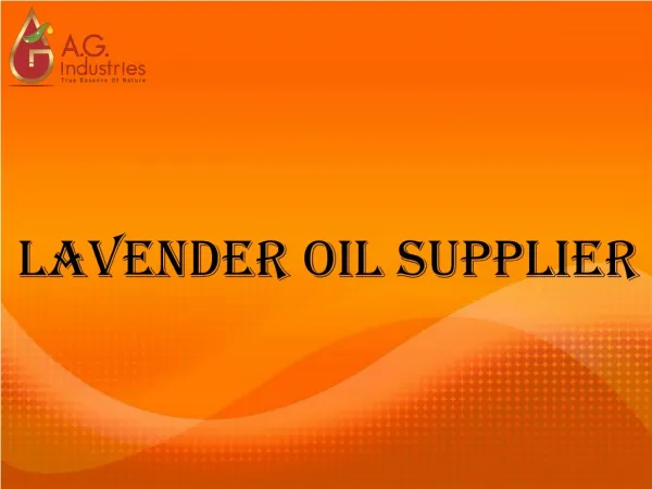 Lavender Oil Supplier