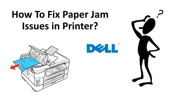 Get Rid of Paper Jam Issue in Dell Printer 1-855-676-2448 (USA, Canada)