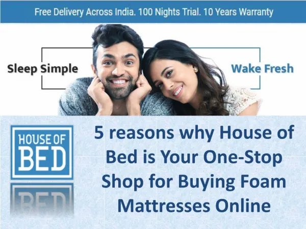 5 Reasons why House of Bed is Your One-Stop Shop for Buying Foam Mattresses Online
