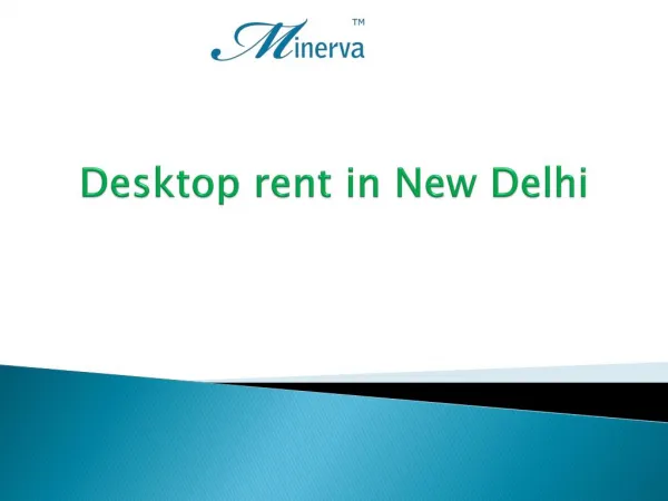 Desktop rent in New Delhi