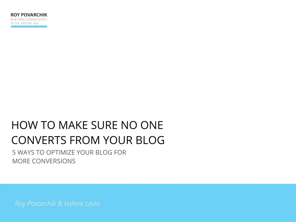 how to make sure no one converts from your blog