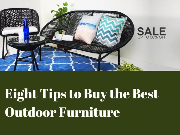 Eight tips to Buy the Best Outdoor Furniture