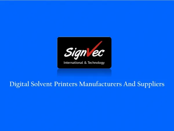 Digital Solvent Printer