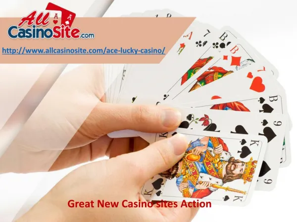 Great New Casino sites Action