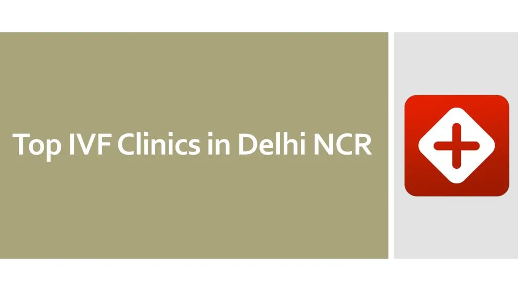 top ivf clinics in delhi ncr