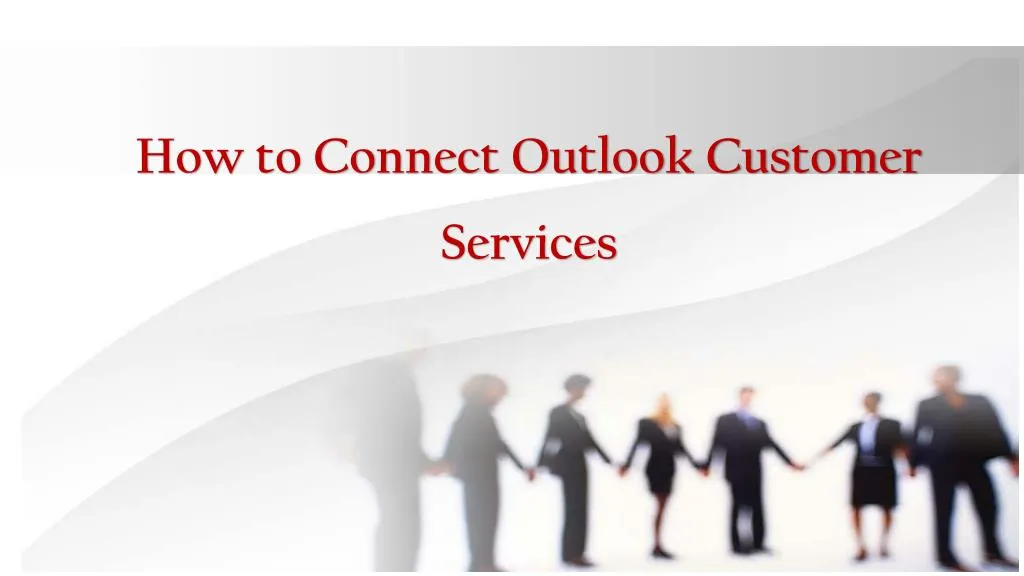 how to connect outlook customer services