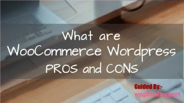 What are the Pros and Cons of WordPress WooCommerce?