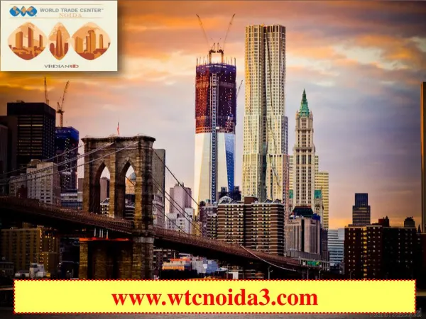 WTC Noida is expressed the incredible growth in Real estate