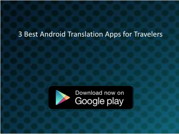3 Best Android Translation Apps for Travelers