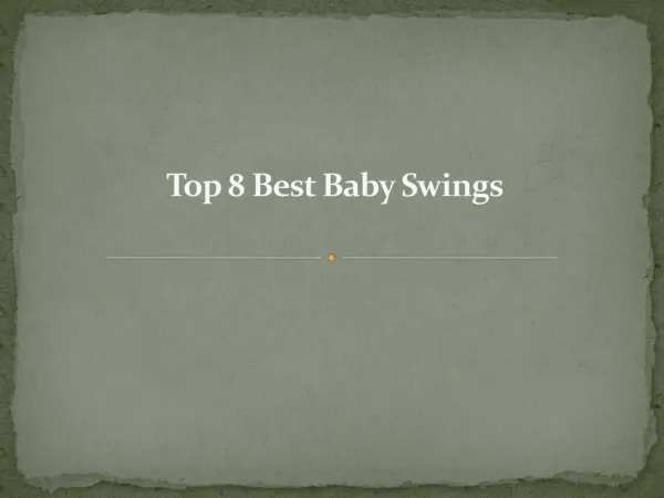 Top 8 best baby swing