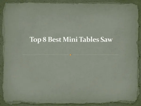 Top 8 best mini tables saw