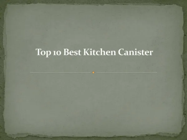 Top 10 best kitchen canister