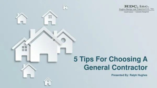 Five Tips for Choosing a General Contractor