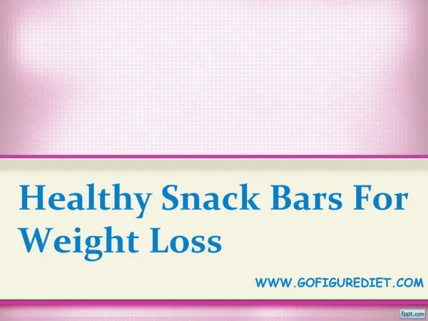 Healthy Snack Bars For Weight Loss