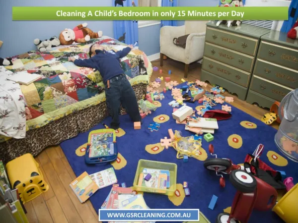 Cleaning A Child’s Bedroom in only 15 Minutes per Day