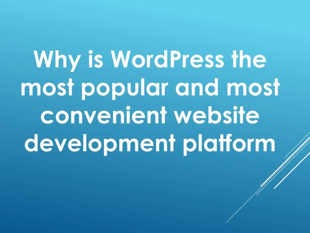 why is wordpress the most popular and most