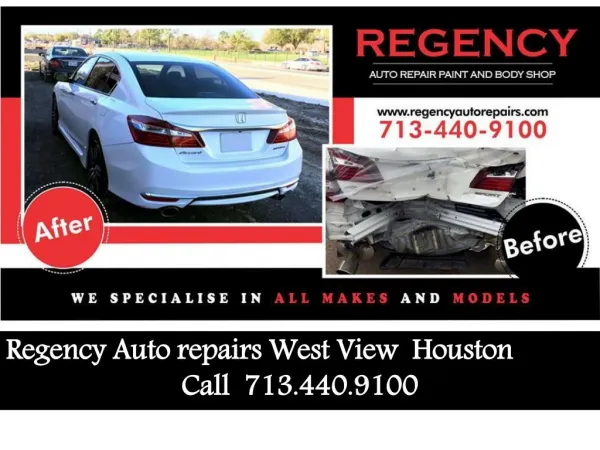 How to search Regency auto repairs west view call us 713 440 9100
