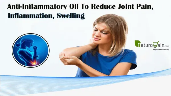 Anti-Inflammatory Oil to Reduce Joint Pain, Inflammation, Swelling