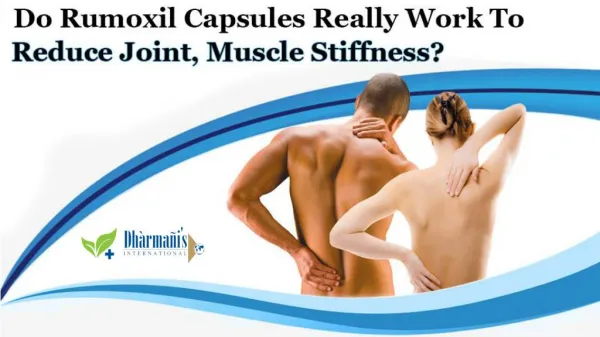 Do Rumoxil Capsules Really Work to Reduce Joint, Muscle Stiffness?