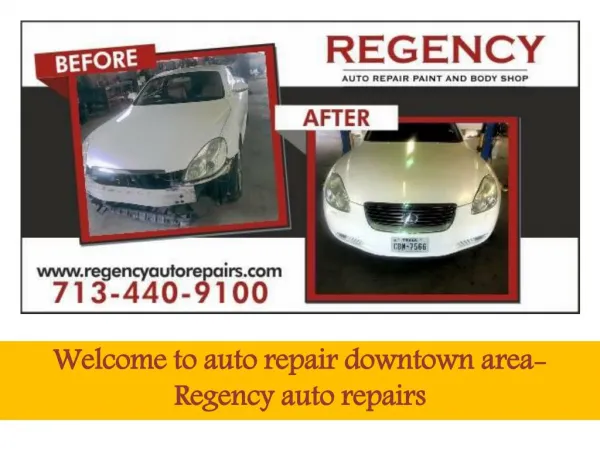 Welcome to auto repair downtown area-Regency auto repairs