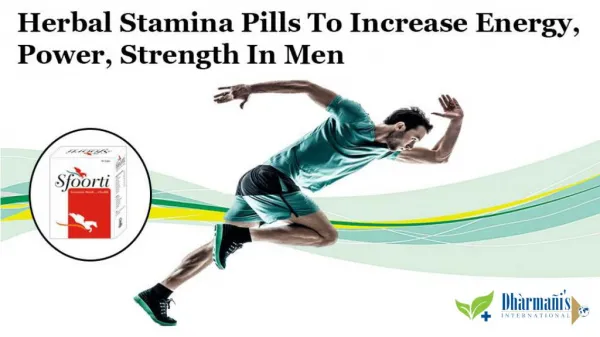 Herbal Stamina Pills to Increase Energy, Power, Strength in Men