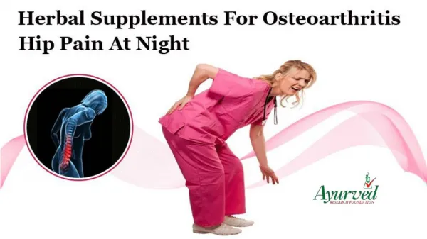 Herbal Supplements for Osteoarthritis Hip Pain at Night