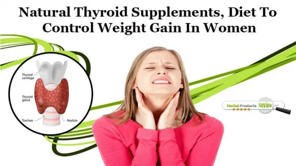 Natural Thyroid Supplements, Diet to Control Weight Gain in Women