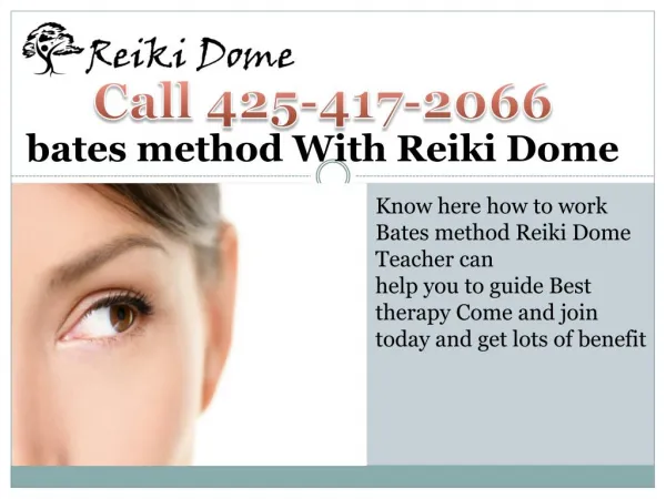 Bates method Therapy with Reiki Dome