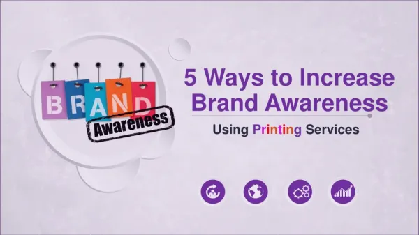 5 Ways to Increase Brand Awareness using Printing Services