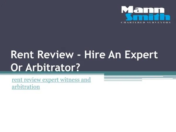 Rent Review - Hire An Expert Or Arbitrator?