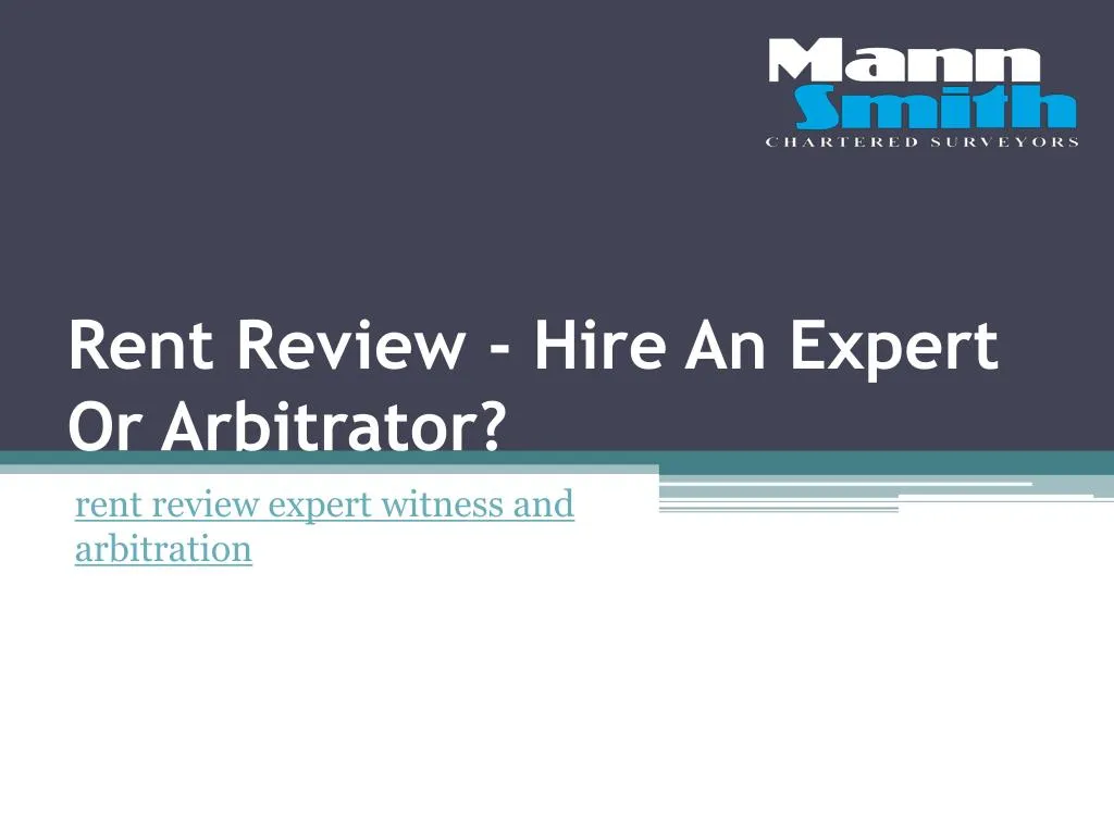rent review hire an expert or arbitrator