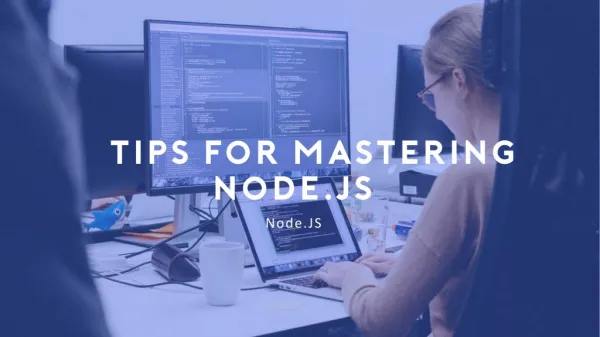8 Tips for Mastering Node.js
