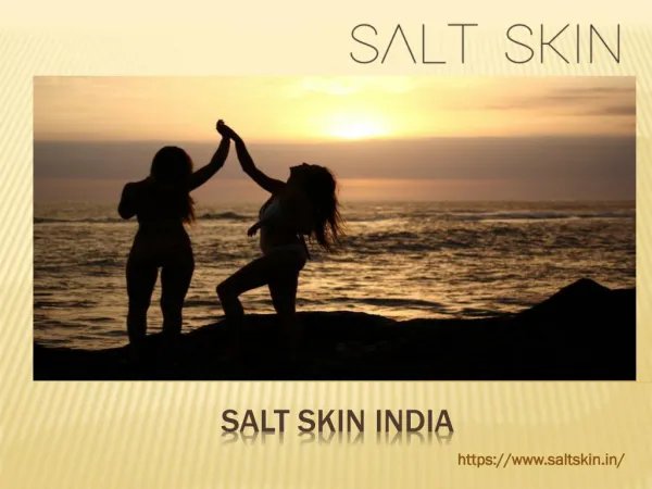 Salt skin India