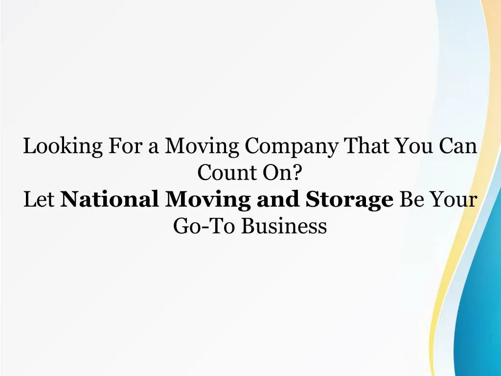 looking for a moving company that you can count