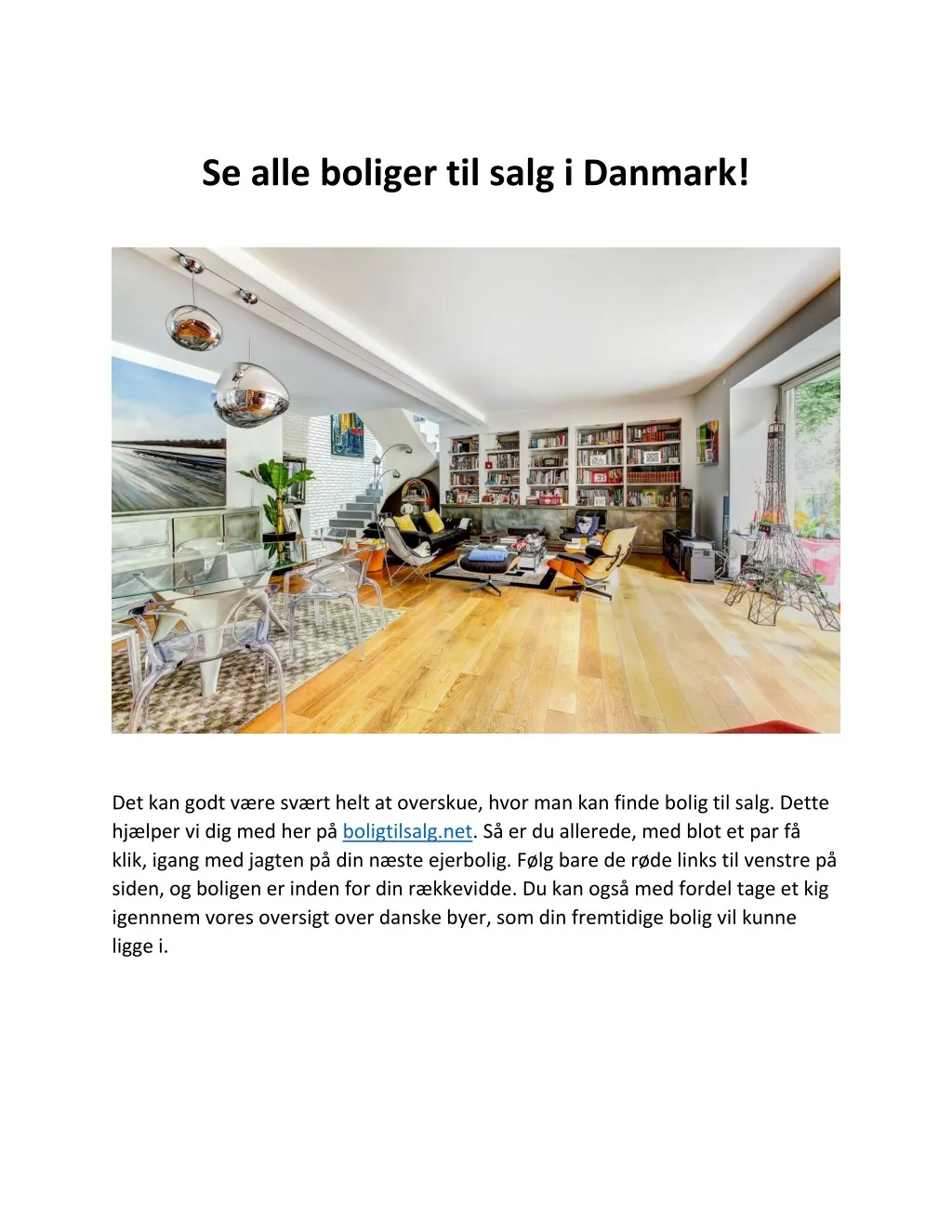 se alle boliger til salg i danmark