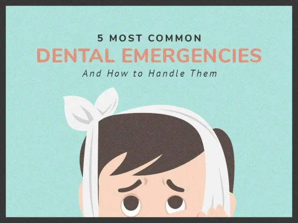 5 Most Common Dental Emergencies