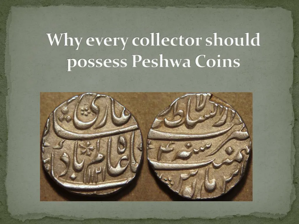 why every collector should possess peshwa coins