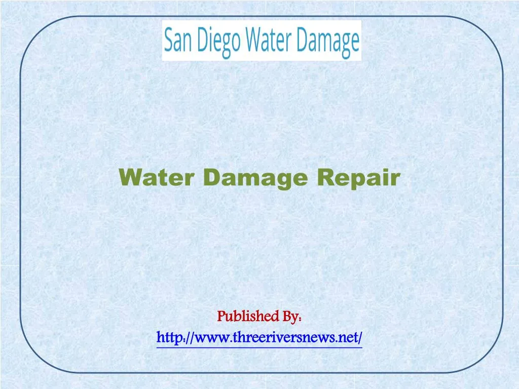 water damage repair published by http www threeriversnews net