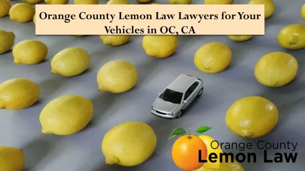 Orange county lemon law lawyers for your vehicles in OC, CA