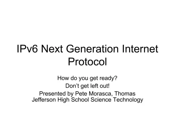 IPv6 Next Generation Internet Protocol