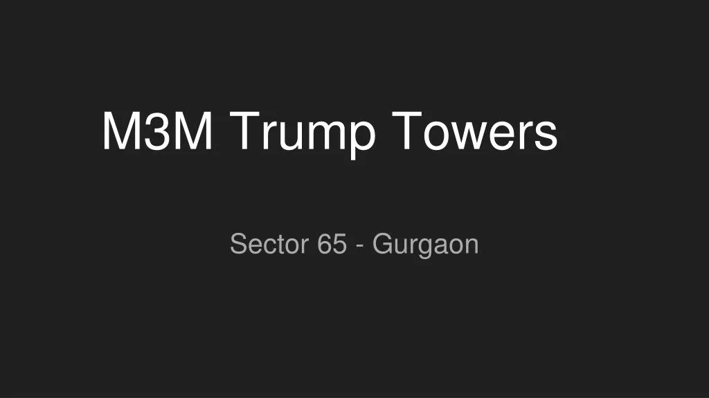 m3m trump towers