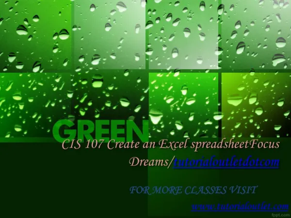 CIS 107 Create an Excel spreadsheetFocus Dreams/tutorialoutletdotcom