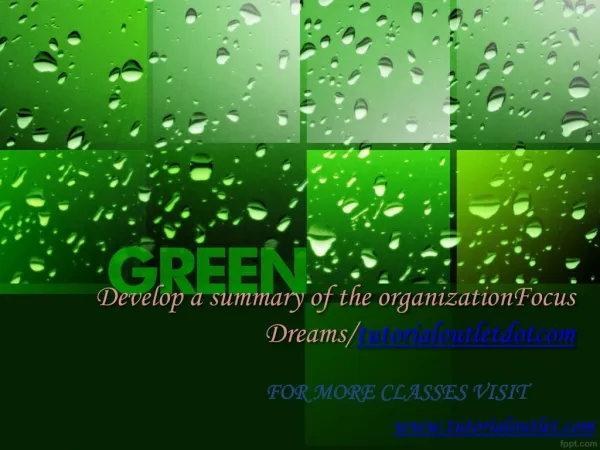 Develop a summary of the organizationFocus Dreams/tutorialoutletdotcom