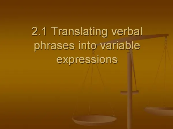 2.1 Translating verbal phrases into variable expressions