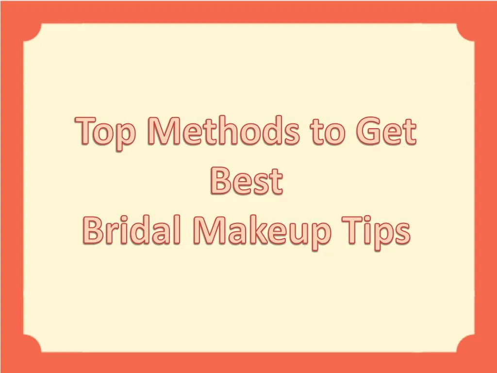 top methods to get best bridal makeup tips