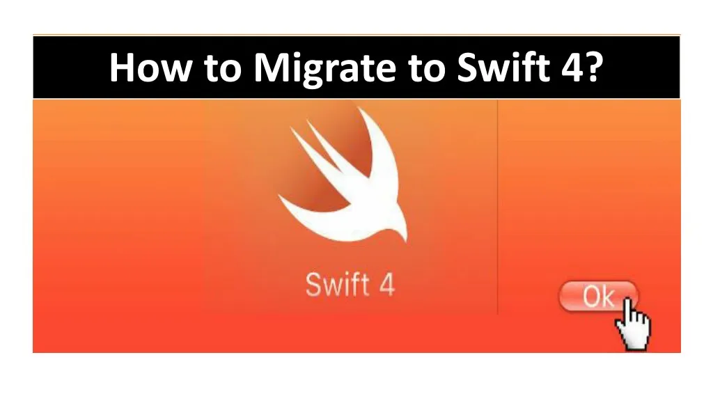 how to migrate to swift 4