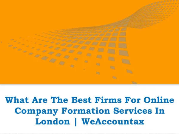 What Are The Best Firms For Online Company Formation Services In London | WeAccountax
